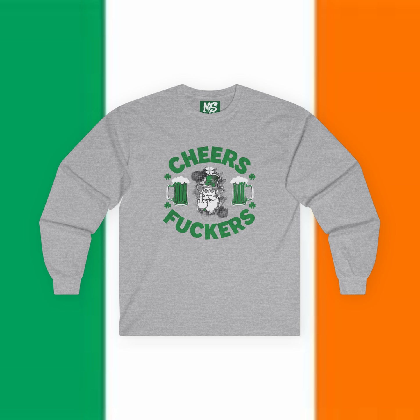 "Cheers Fuckers" Unisex Ultra Cotton Long Sleeve Tee