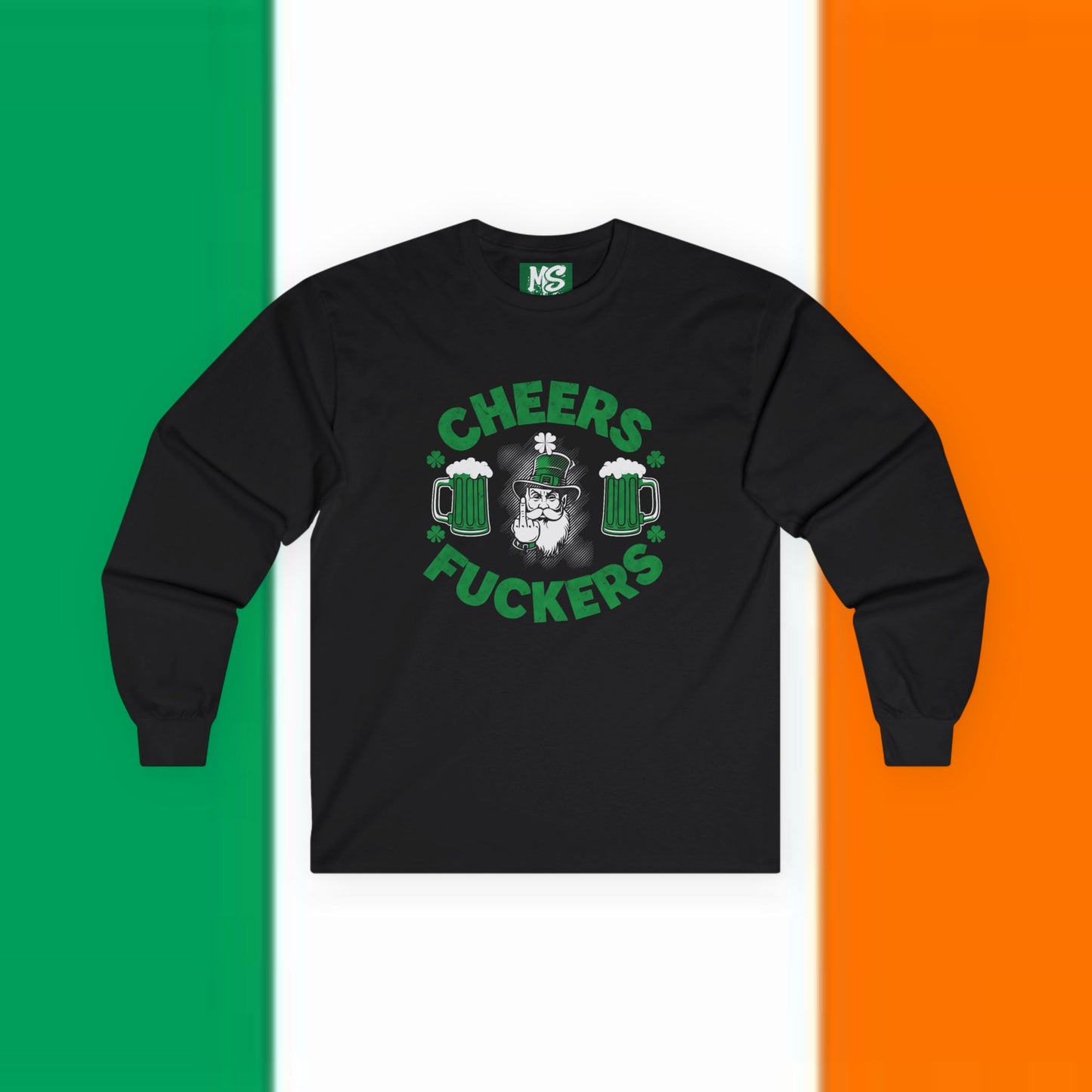 "Cheers Fuckers" Unisex Ultra Cotton Long Sleeve Tee