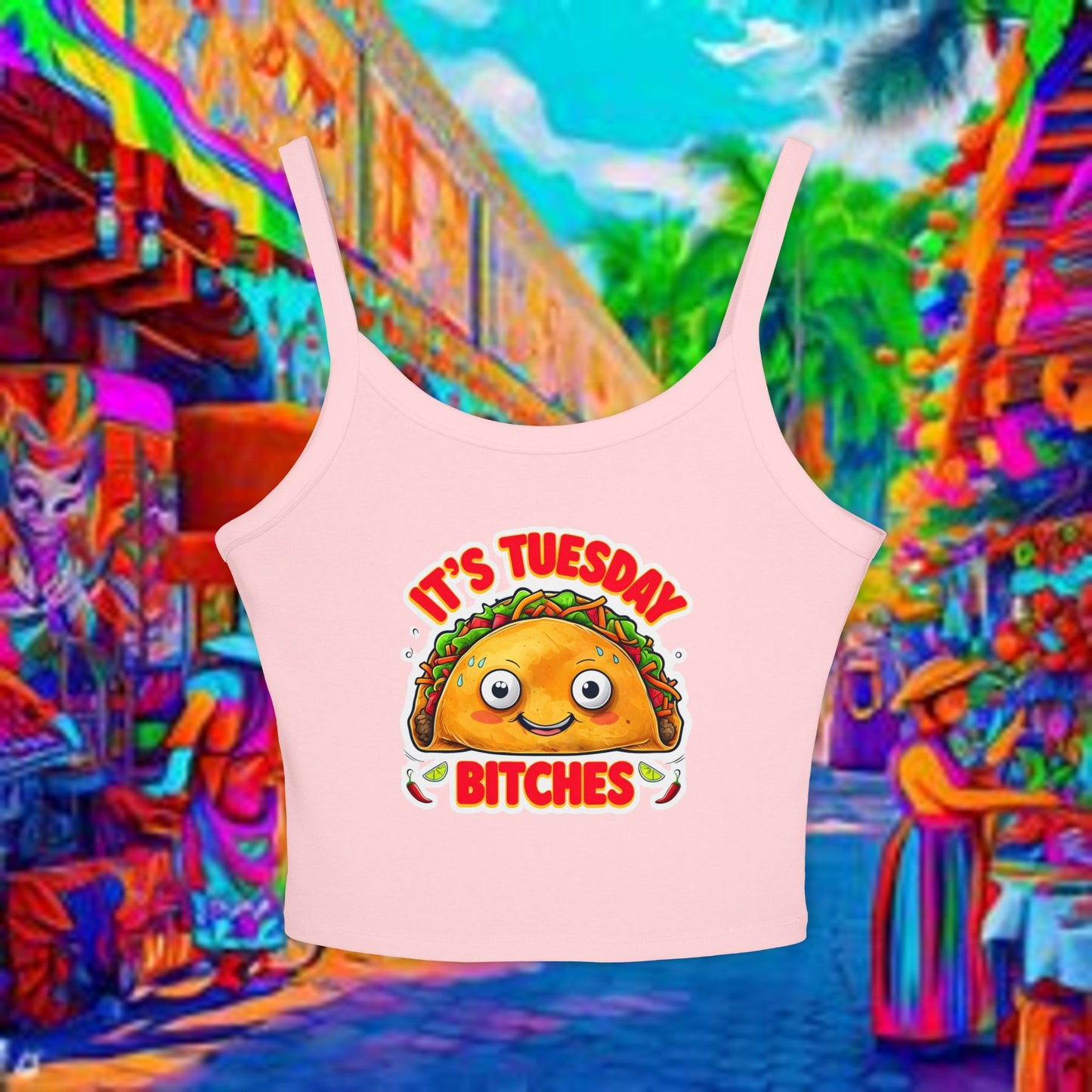 It's Tuesday Bitches Taco Tank Top - Fun Women's Spaghetti Strap Crop Top