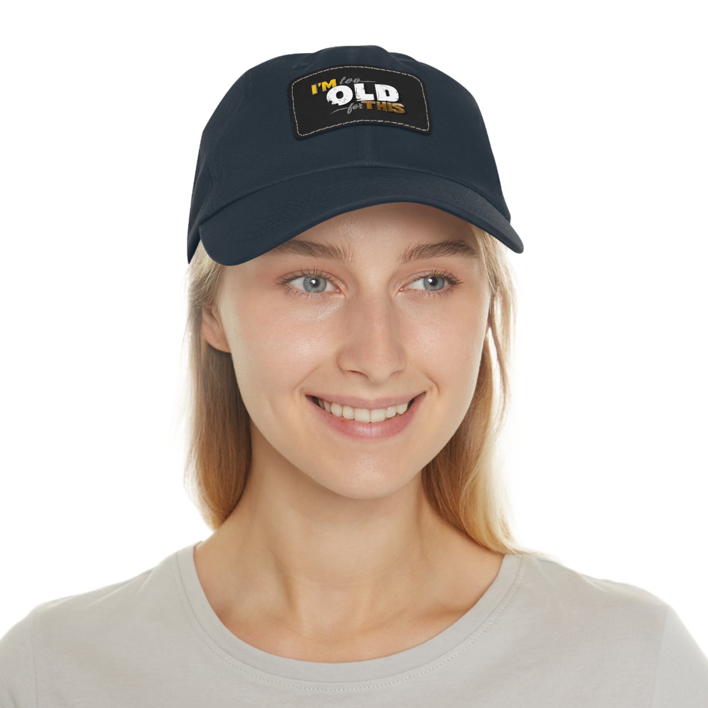 Vintage Dad Hat with Leather Patch - "I'm Too Old for This"