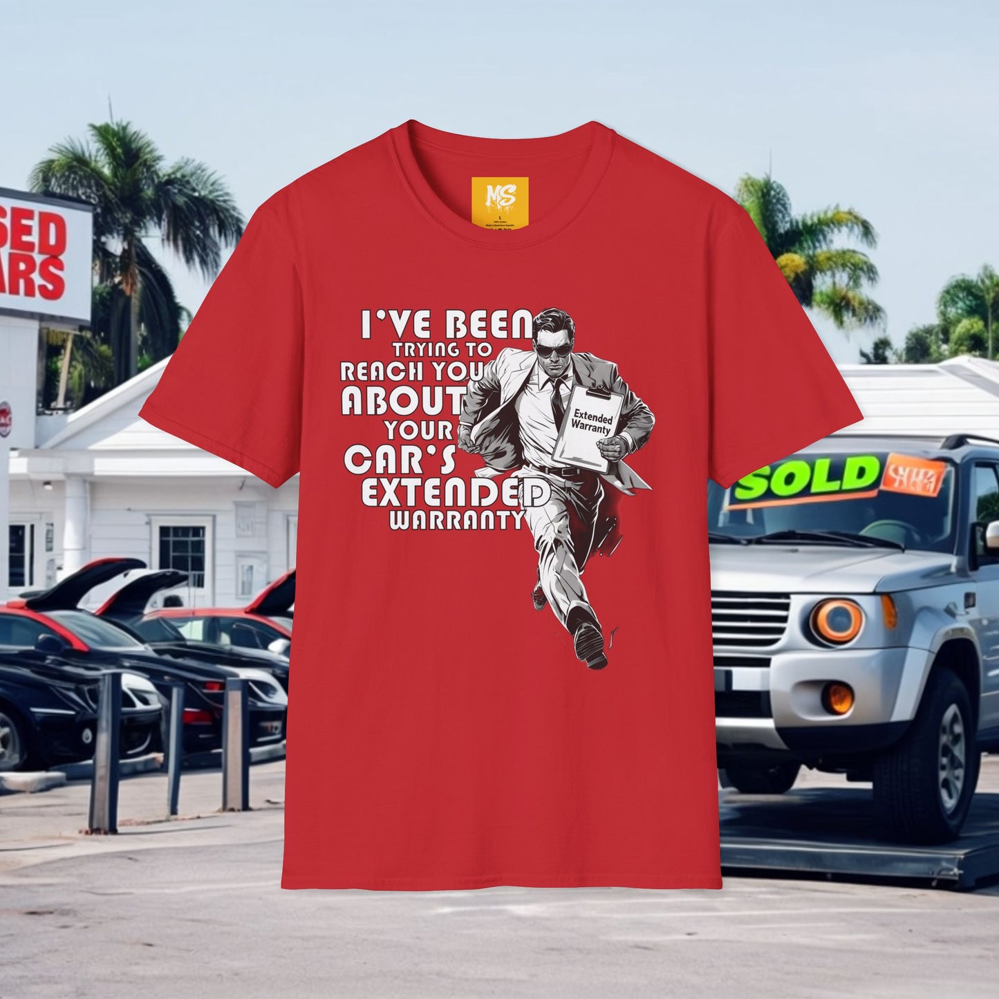 Funny Unisex Softstyle T-Shirt - 'I've Been Trying to Reach You About Your Car's Extended Warranty'