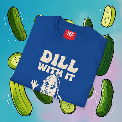 Funny 'Dill With It' Unisex Softstyle T-Shirt - Perfect for Pickle Lovers