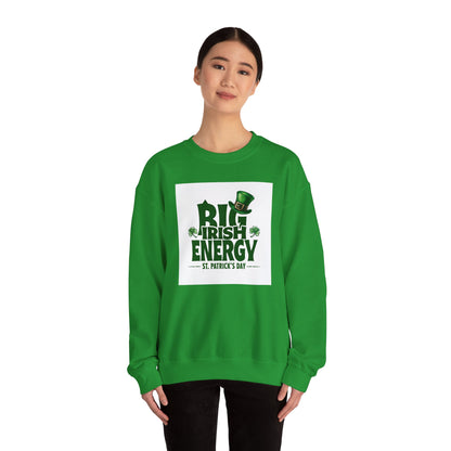 Big Irish Energy Crewneck Sweatshirt for St. Patrick's Day