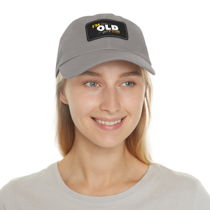 Vintage Dad Hat with Leather Patch - "I'm Too Old for This"