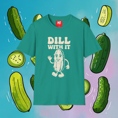 Funny 'Dill With It' Unisex Softstyle T-Shirt - Perfect for Pickle Lovers