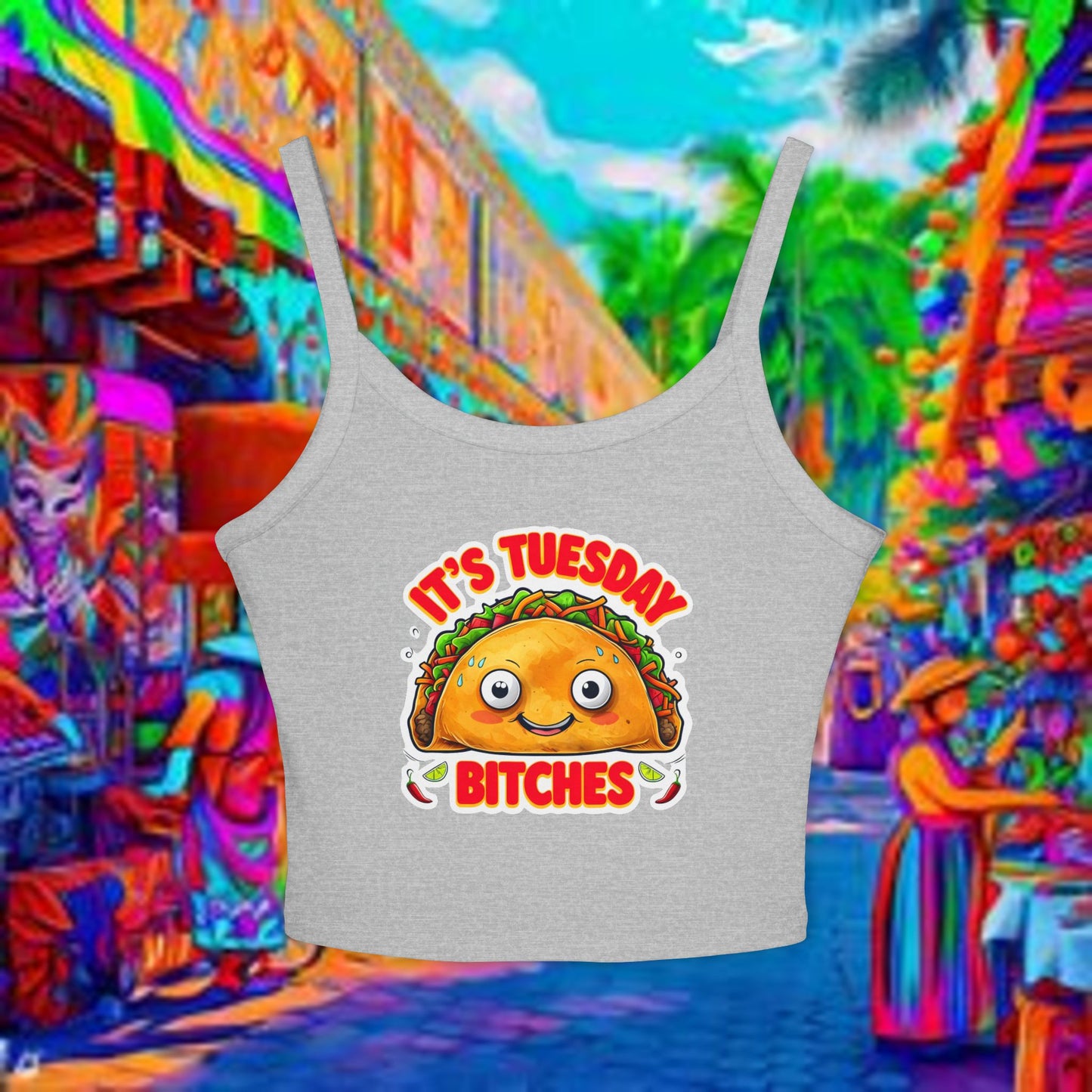 It's Tuesday Bitches Taco Tank Top - Fun Women's Spaghetti Strap Crop Top