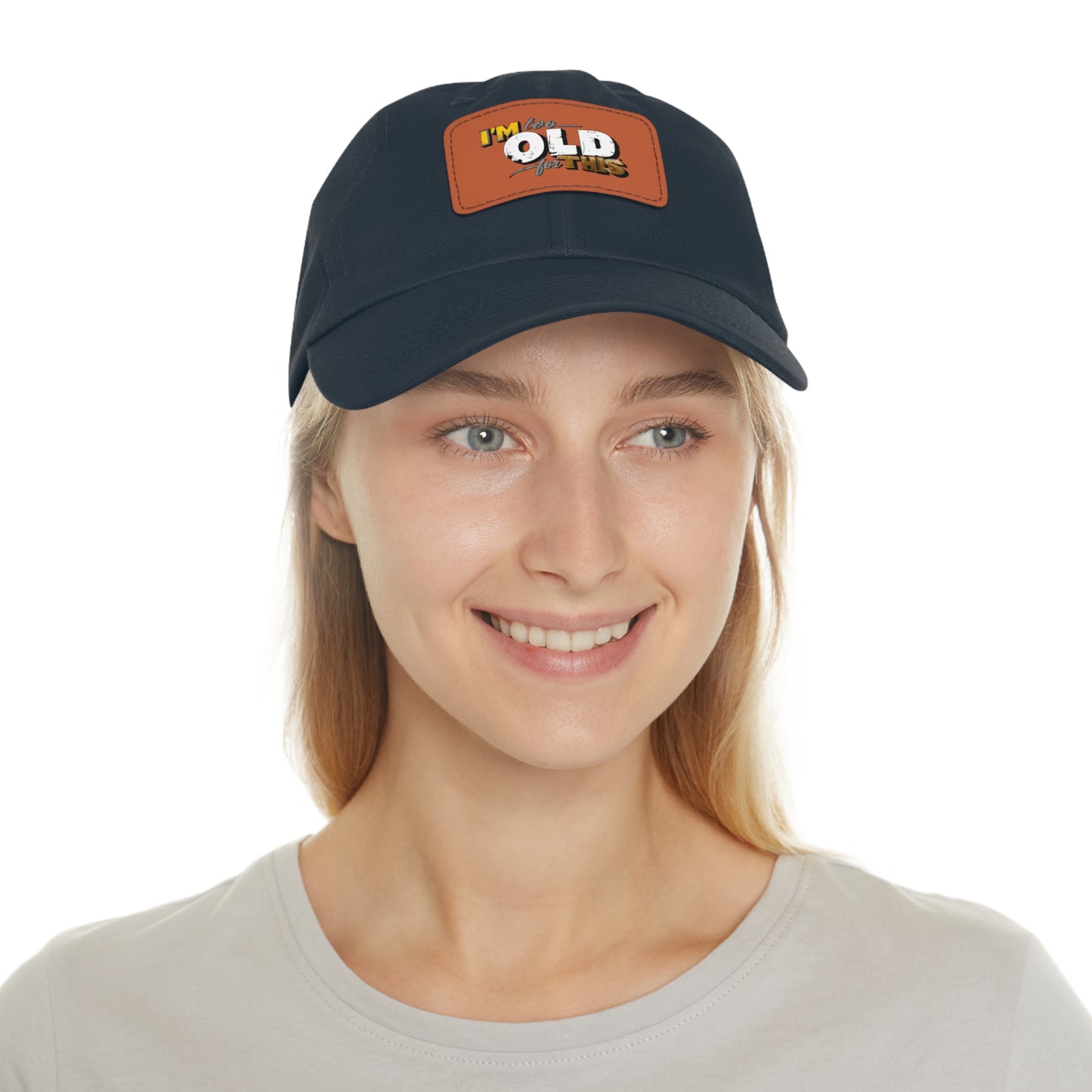 Vintage Dad Hat with Leather Patch - "I'm Too Old for This"