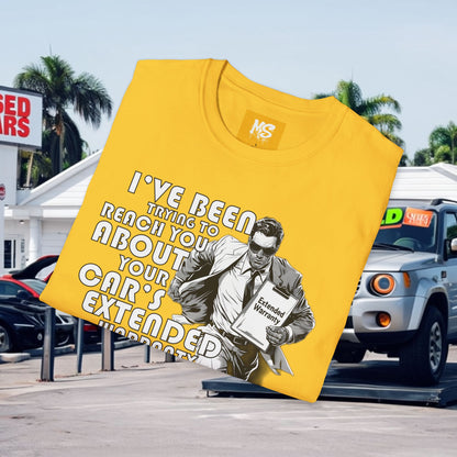 Funny Unisex Softstyle T-Shirt - 'I've Been Trying to Reach You About Your Car's Extended Warranty'
