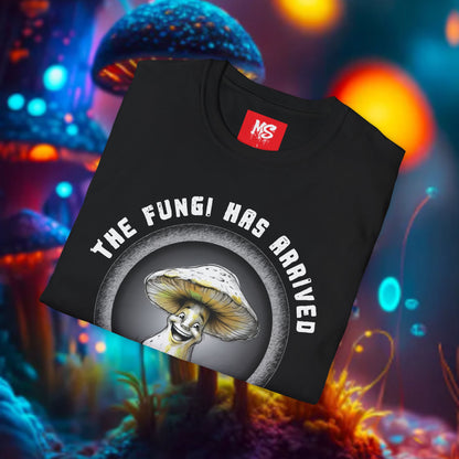 The Fungi Has Arrived Unisex Softstyle T-Shirt – Fun Mushroom Graphic Tee for Nature Lovers