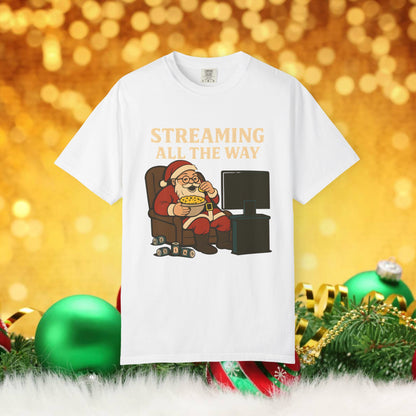 Streaming All The Way Santa Clause Christmas T-Shirt — Funny Santa Binge-Watching Holiday Tee