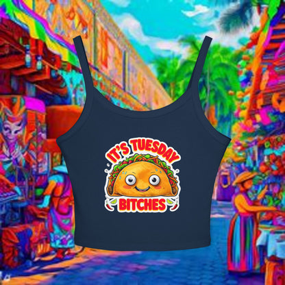 It's Tuesday Bitches Taco Tank Top - Fun Women's Spaghetti Strap Crop Top