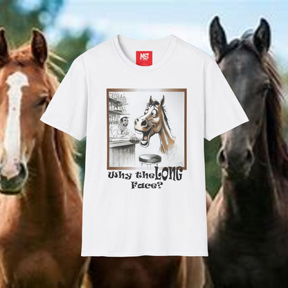 Funny Horse-Themed Unisex T-Shirt - "Why the Long Face?"