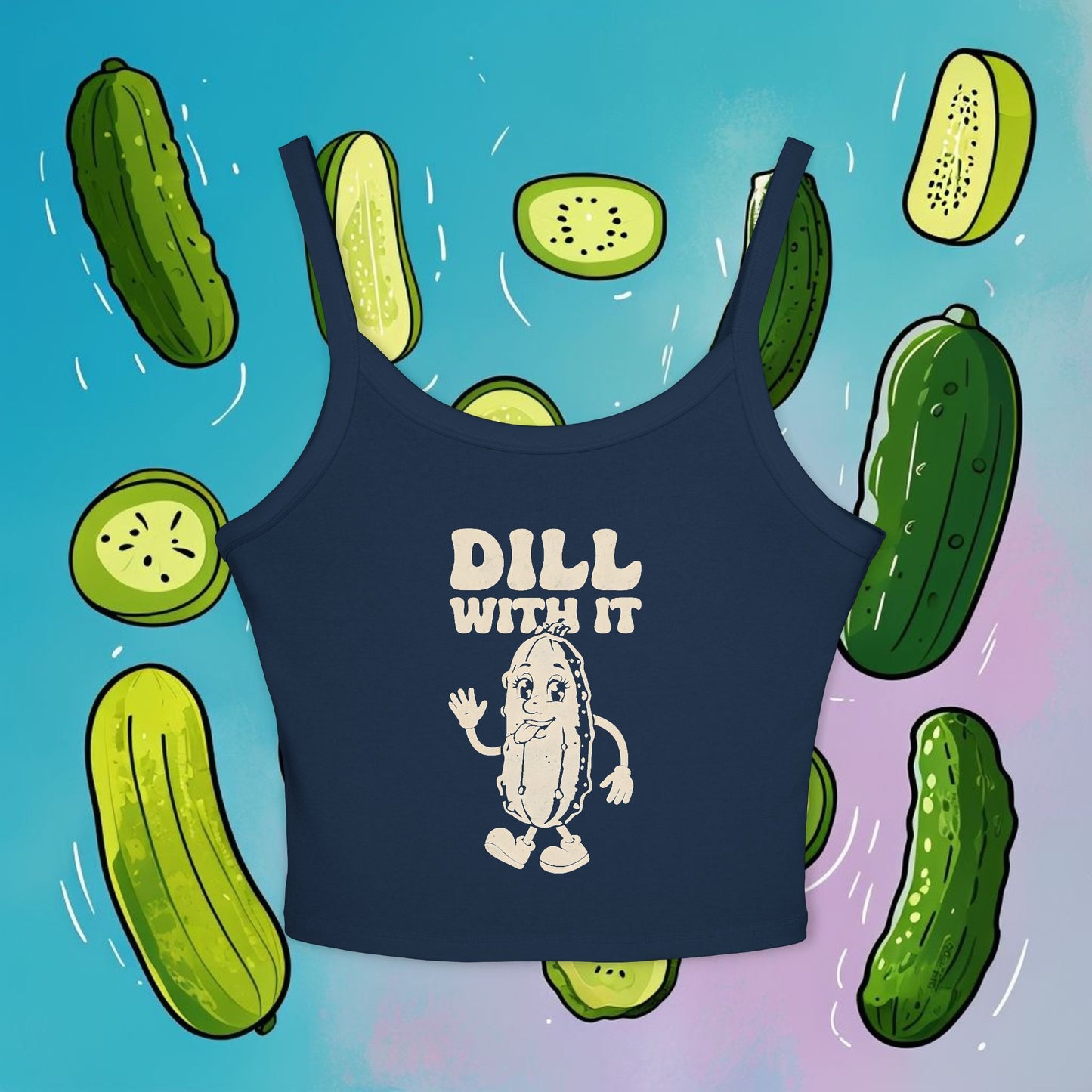 Fun Women's Dill With It Spaghetti Strap Tank Top