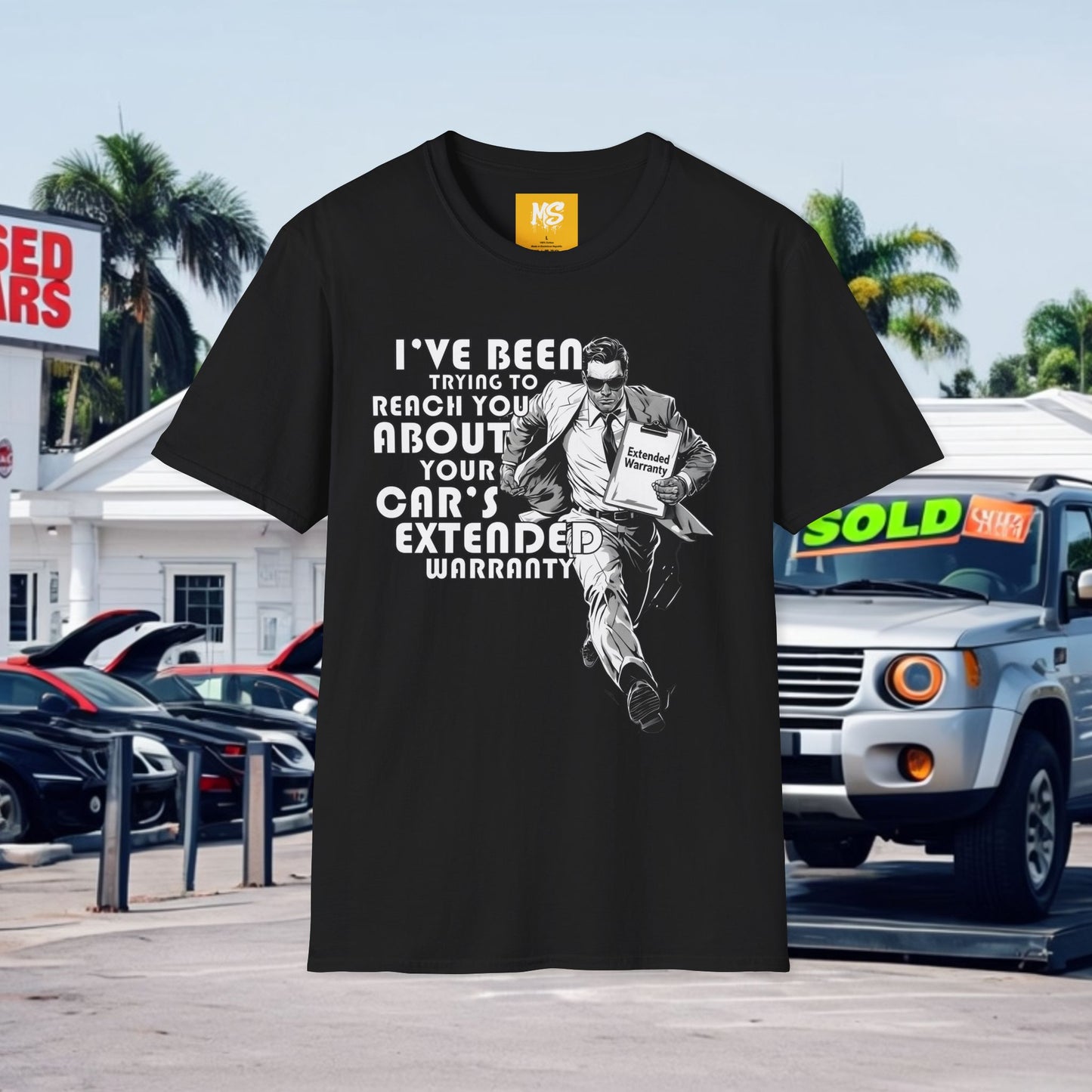 Funny Unisex Softstyle T-Shirt - 'I've Been Trying to Reach You About Your Car's Extended Warranty'