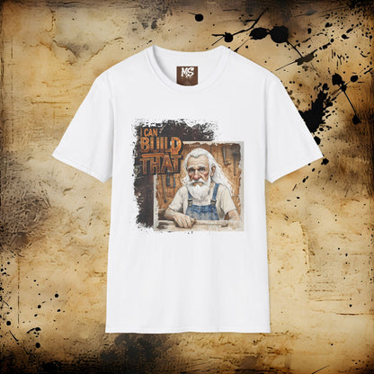 Funny Builder Unisex Softstyle T-Shirt | I Can Build That | Great Gift for Dads and DIY Enthusiasts